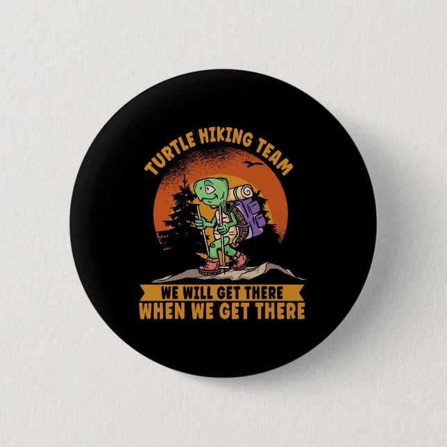 Turtle Hiking Team. Funny Hiker  6 Cm Round Badge (Front)