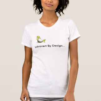 Turtle, Introvert By Design... T-Shirt