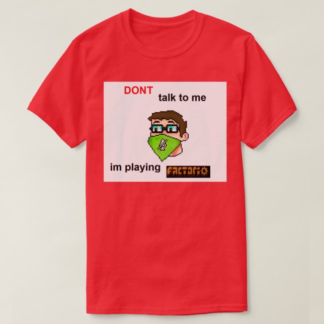 turtle is cool dont talk to me im playing factorio T-Shirt (Design Front)