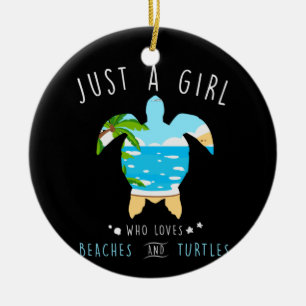 Turtle Just A Girl Who Loves Beachs And Turtles Ceramic Tree Decoration