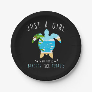 Turtle Just A Girl Who Loves Beachs And Turtles Paper Plate