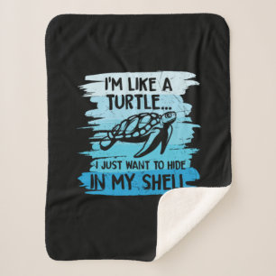 Turtle Lover I Am Like A Turtle Sherpa Blanket