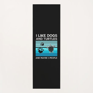 Turtle Lover I Like Dogs And Turtles Yoga Mat