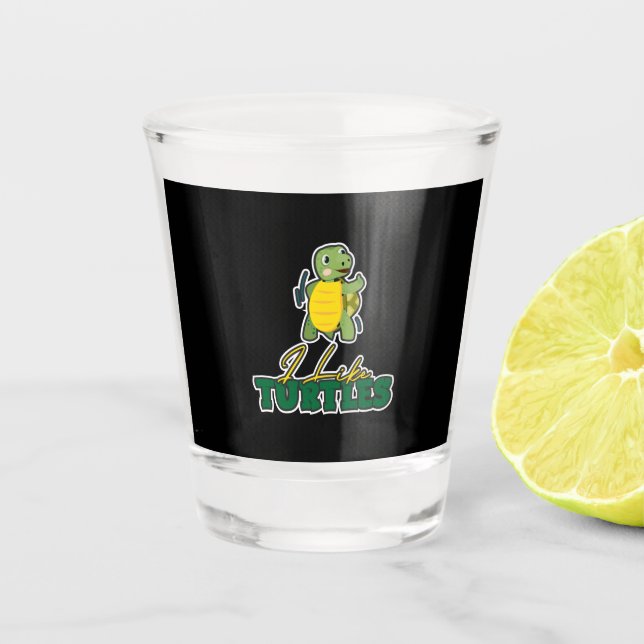Turtle Lover | I Like Turtles Shot Glass (Front)