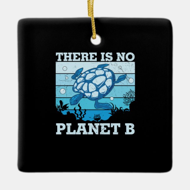 Turtle Lover | There Is No Planet B Ceramic Ornament (Front)