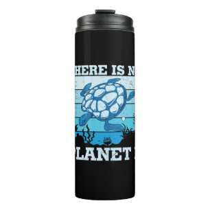Turtle Lover   There Is No Planet B Thermal Tumbler