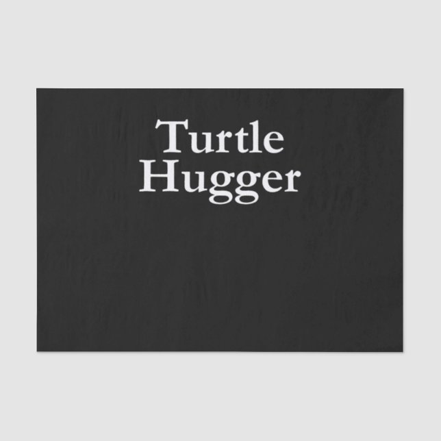 Turtle Lover | Turtle Hugger Tissue Paper (Front)