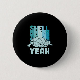 Turtle Lover Turtle Yeah 6 Cm Round Badge