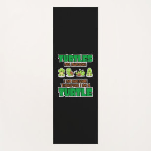 Turtle Lover Turtles Are Awesome Yoga Mat