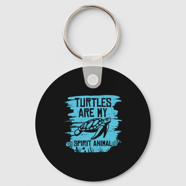 Turtle Lover | Turtles Are My Spirit Animals Key Ring (Front)