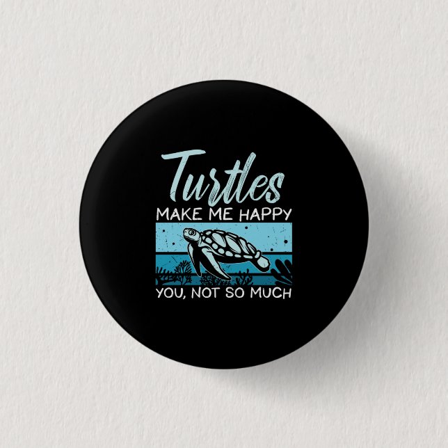 Turtle Lover | Turtles Make Me Happy 3 Cm Round Badge (Front)
