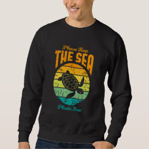 Turtle Please Keep the Sea Plastic Free Retro Sweatshirt