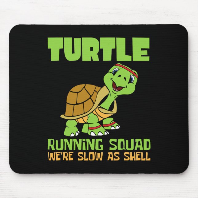 Turtle Running Squad We're Slow As Hell Earth Day  Mouse Pad (Front)
