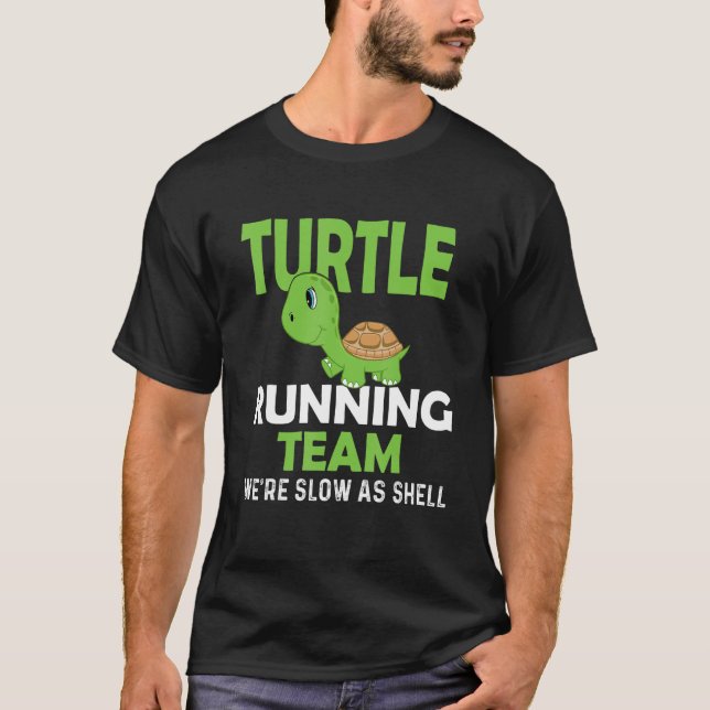 Turtle Running Team We're Slow As Shell - Marathon T-Shirt (Front)