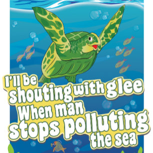 Turtle says... 'I'll Be Shouting In Glee' T-Shirt
