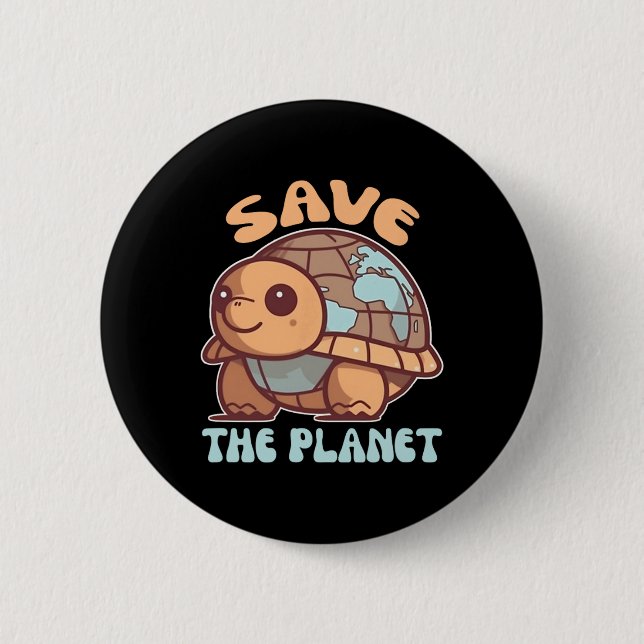 Turtle With Earth Environmental Protection Save Th 6 Cm Round Badge (Front)