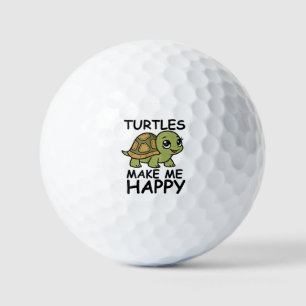 Turtles Make Me Happy Golf Balls