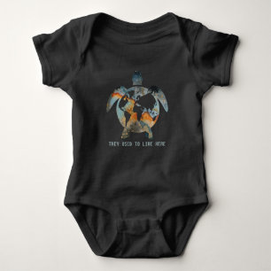 Turtles They Used To Live Here Earth Turtle Lovers Baby Bodysuit