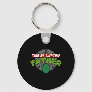 Turtley Awesome Father Awesome Fathers Day Key Ring