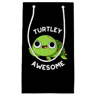 Turtley Awesome Funny Turtle Pun Dark BG Small Gift Bag