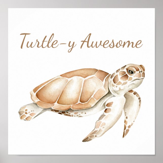 Turtley Awesome Sea Turtle Ocean Sea Animal Art   Poster (Front)