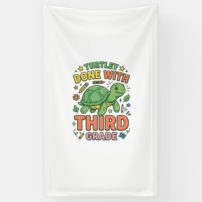Turtley Done With Third Grade Turtle School Shirt_ Banner (Vertical)