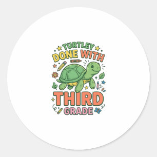 Turtley Done With Third Grade Turtle School Shirt_ Classic Round Sticker