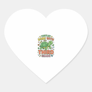 Turtley Done With Third Grade Turtle School Shirt_ Heart Sticker