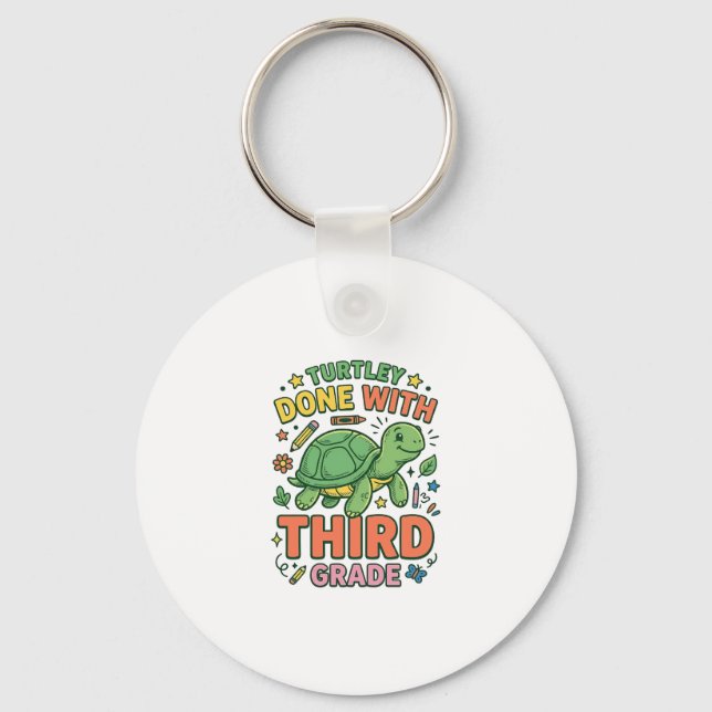 Turtley Done With Third Grade Turtle School Shirt_ Key Ring (Front)