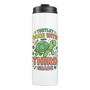 Turtley Done With Third Grade Turtle School Shirt_ Thermal Tumbler