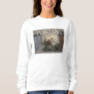 Tuscany, Italy   Tuscan Doorway Sweatshirt