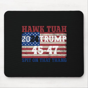 Tush Spit On That Thang Election Parody Trump 2024 Mouse Pad