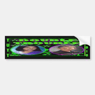Tutt Radio Double Trouble's Bumper Sticker