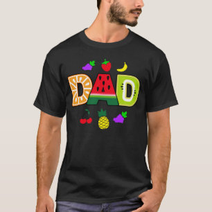 Tutti frutti Dad of the Birthday Girl  T-Shirt
