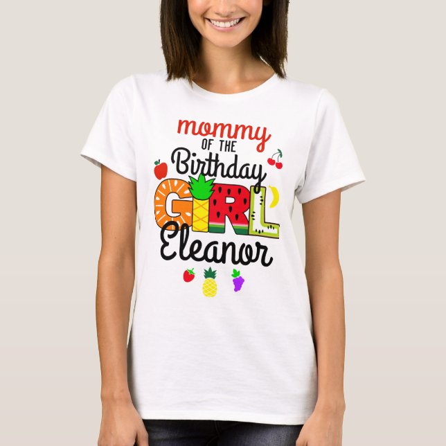 Tutti frutti of the Birthday Girl Tuitti Fruity  T-Shirt (Front)