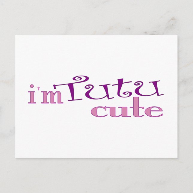 Tutu Cute (Ballet) Postcard (Front)