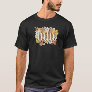 Tutu Grandmother Flowers Tutu Grandma T-Shirt