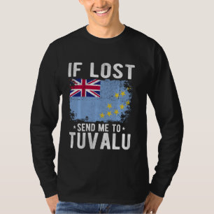 Tuvalu Flag Souvenir - If lost send me to Tuvalu T-Shirt