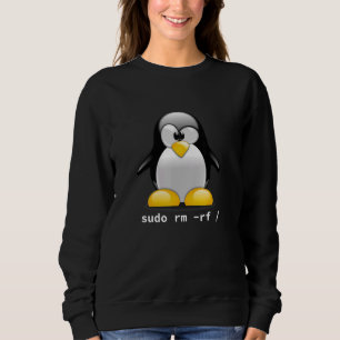 Tux Linux Penguin Sudo Rm Rf Computer Geek Sweatshirt