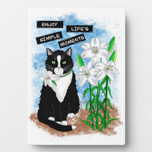 Tuxedo Cat and Lilies Inspirational Quote Plaque