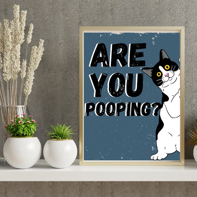 Tuxedo CAT Are you pooping bathroom Poster (Creator Uploaded)