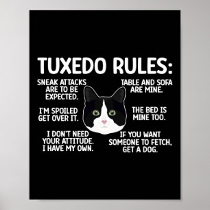 Tuxedo Cat Rules Tuxedo Cat Lover Tuxedo Cat Owner Poster