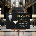 Tuxedo Cocktail Welcome Sign<br><div class="desc">Gin and Vodka Martini Secret Agent Spy Tuxedo Black Tie Affair Surprise Birthday Bachelor Party 21st 30th 40th 50th 60th 70th Birthday Welcome Sign Poster</div>