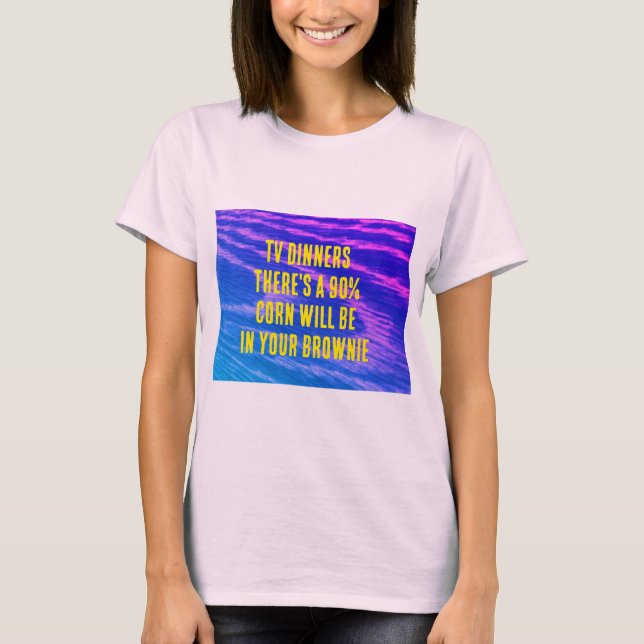 TV DINNERS  T-Shirt (Front)