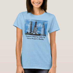 TVP1_01, I Support Helping make the Venus Proje... T-Shirt