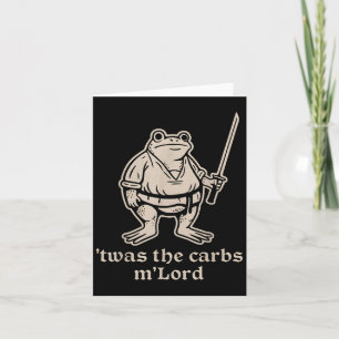 Twas The Carbs Mlord Funny Mediaeval Frog Meme For Card