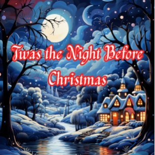 Twas The Night Before Christmas Holiday Card