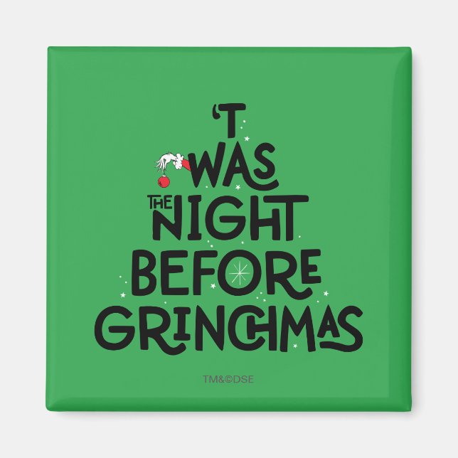 'Twas the Night Before Grinchmas Magnet (Front)