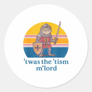 Twas The Tism M Lord Frog Knight - Autism Awarenes Classic Round Sticker