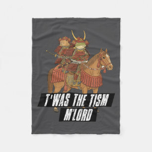 Twas The Tism M Lord Medieval Samurai Frog &amp; C Fleece Blanket